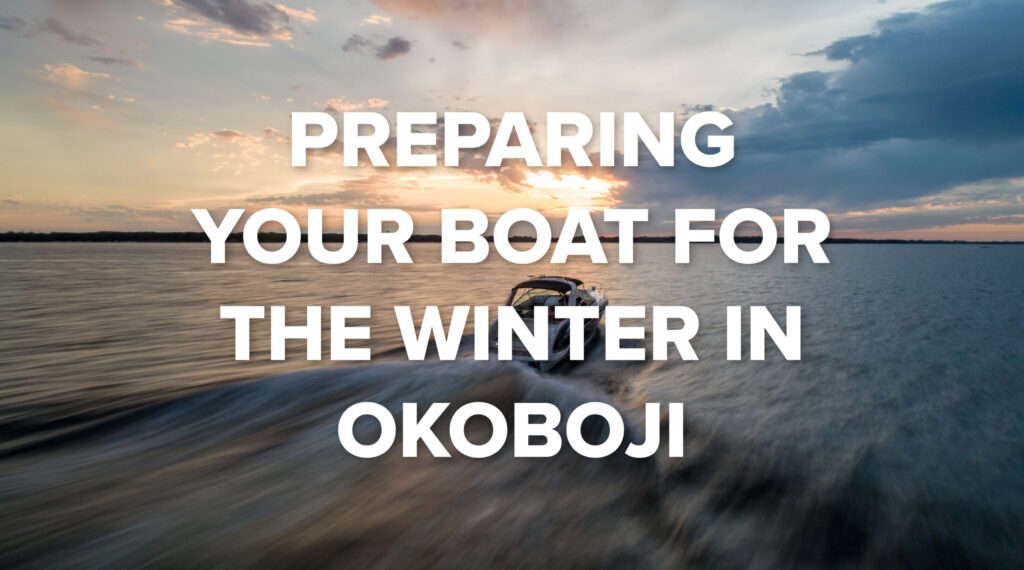 Read more about Preparing Your Boat for the Winter in Okoboji