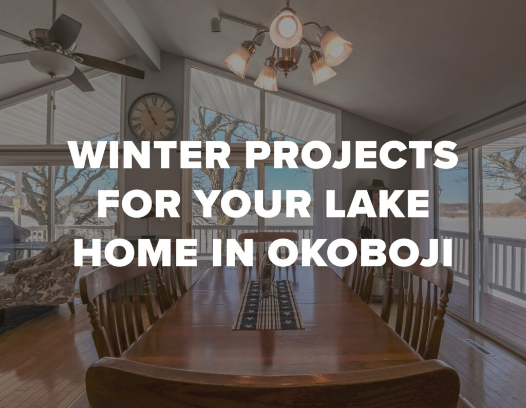 Read more about Winter Projects For Your Lake Home in Okoboji