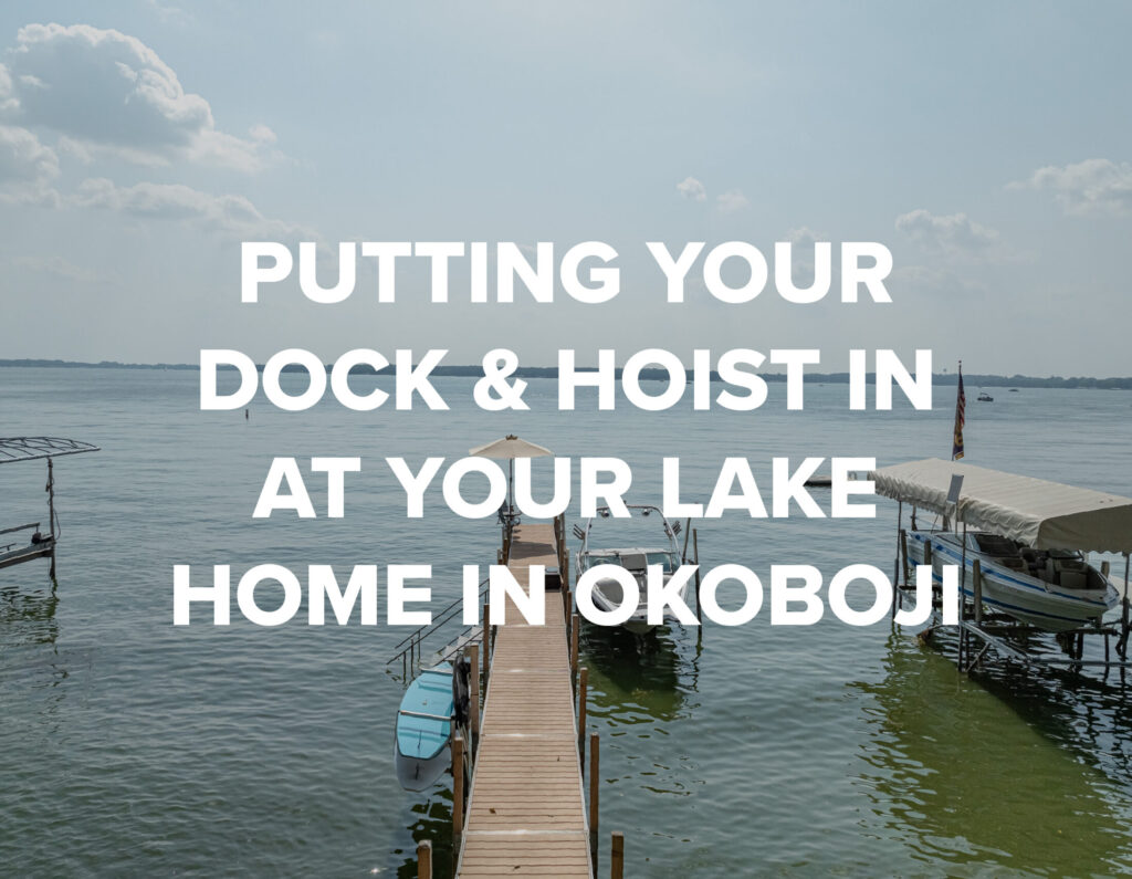 Read more about Putting Your Dock & Hoist in at Your Lake Home in Okoboji