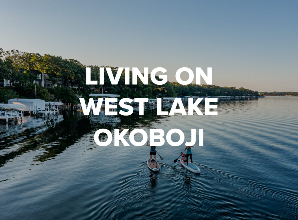 Read more about Living on West Lake Okoboji, Iowa