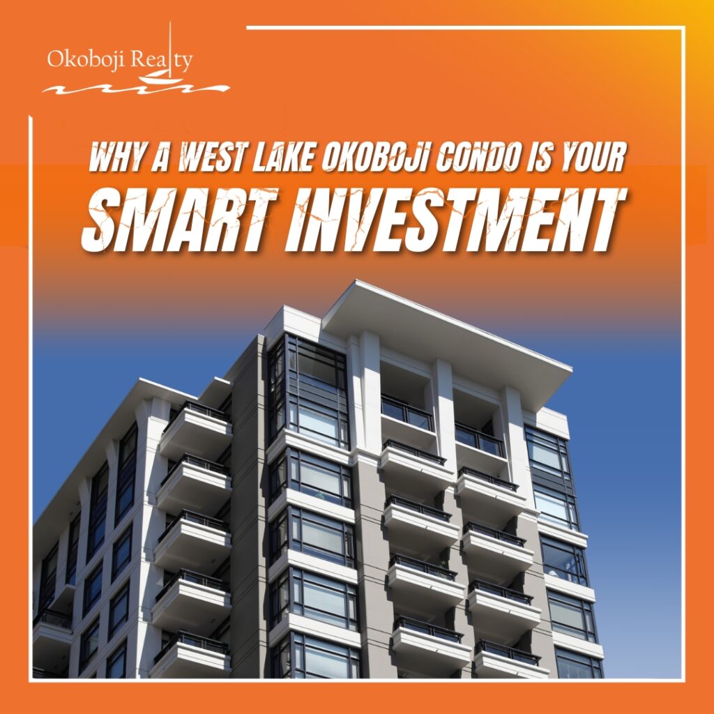 Why a West Lake Okoboji Condo is Your Smart Investment