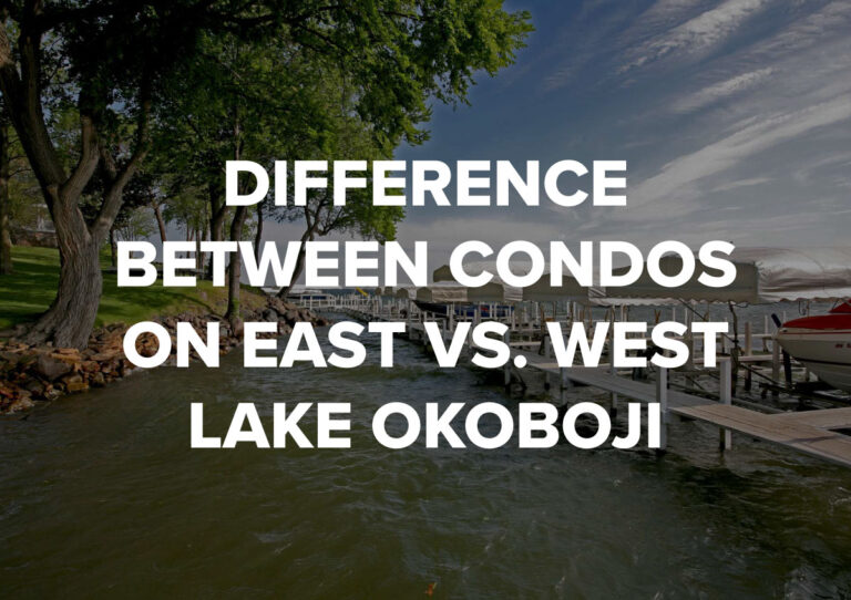 You are currently viewing Condos for Sale on East vs. West Lake Okoboji: What’s the Difference?