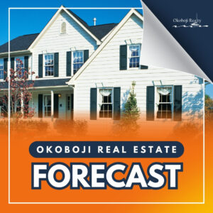 2026 Okoboji Real Estate Forecast