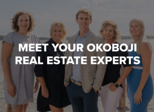 Meet Your Okoboji Real Estate Experts by Okoboji Realty