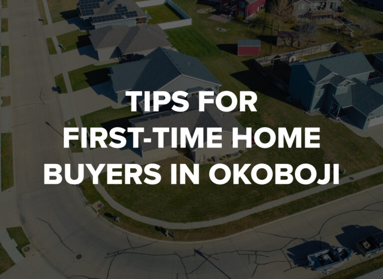 Tips For First-Time Homebuyers in Okoboji by Okoboji Realty