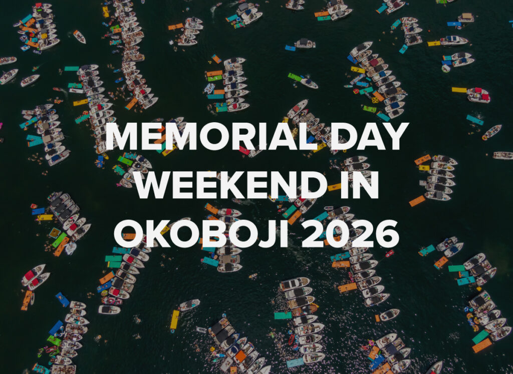 Memorial Day Weekend in Okoboji 2026, Blog by Okoboji Realty