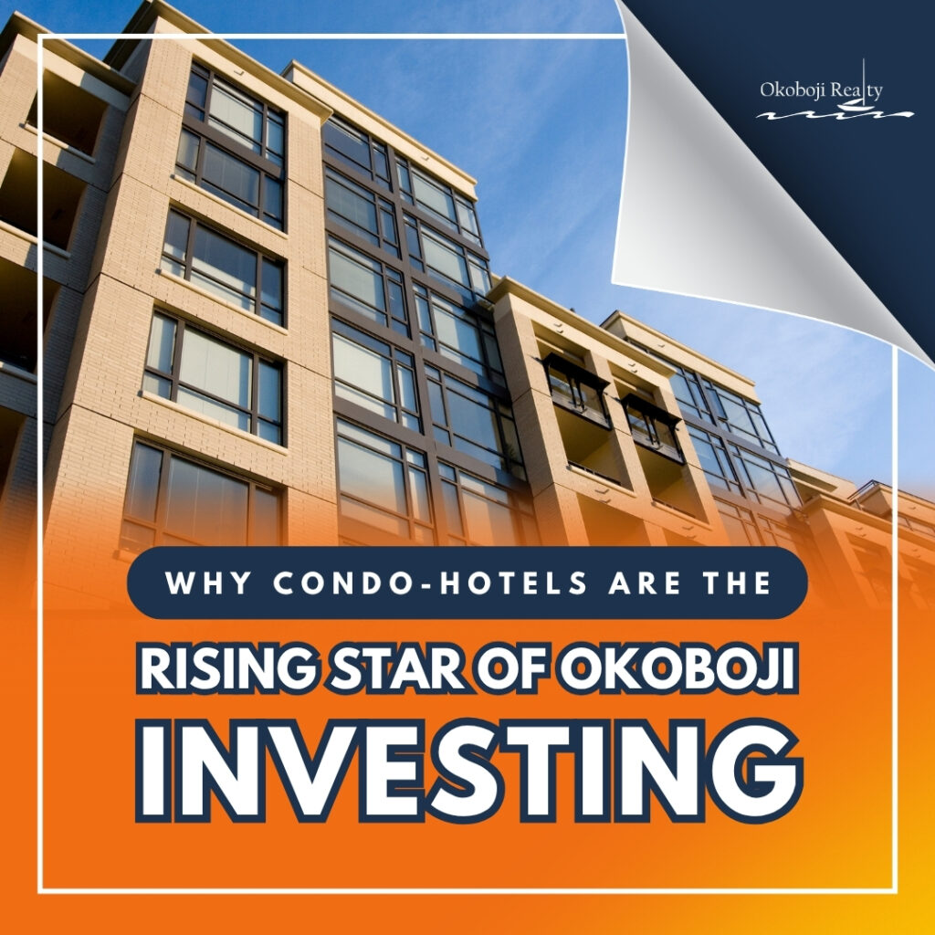 Why Condo-Hotels are the Rising Star of Okoboji Investing in 2026
