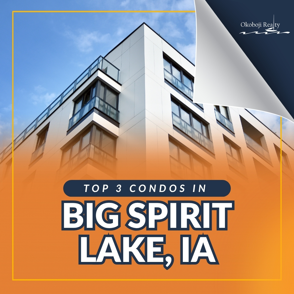 Top 3 Condos in Big Spirit Lake, IA