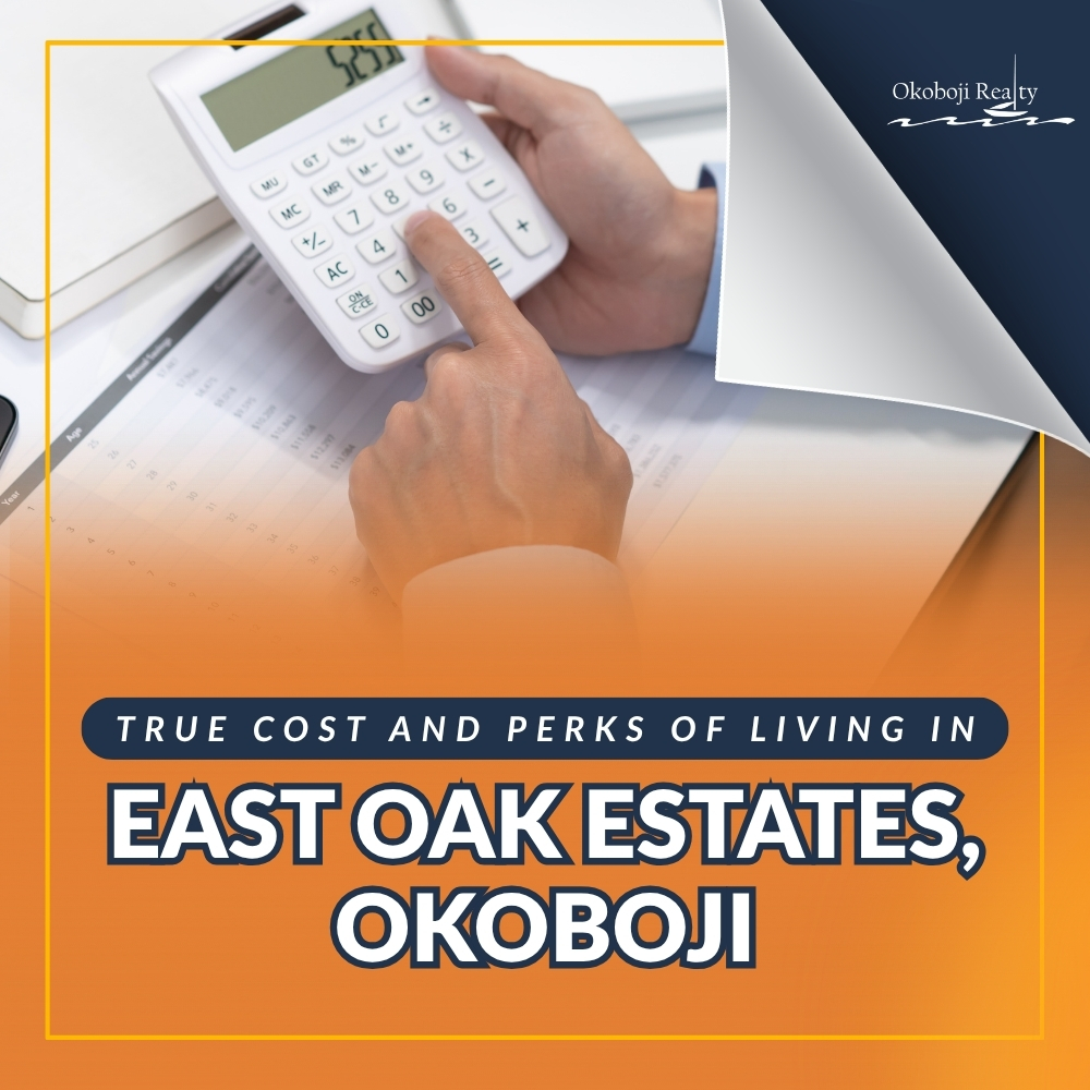 True Cost and Perks of Living in East Oak Estates, Okoboji