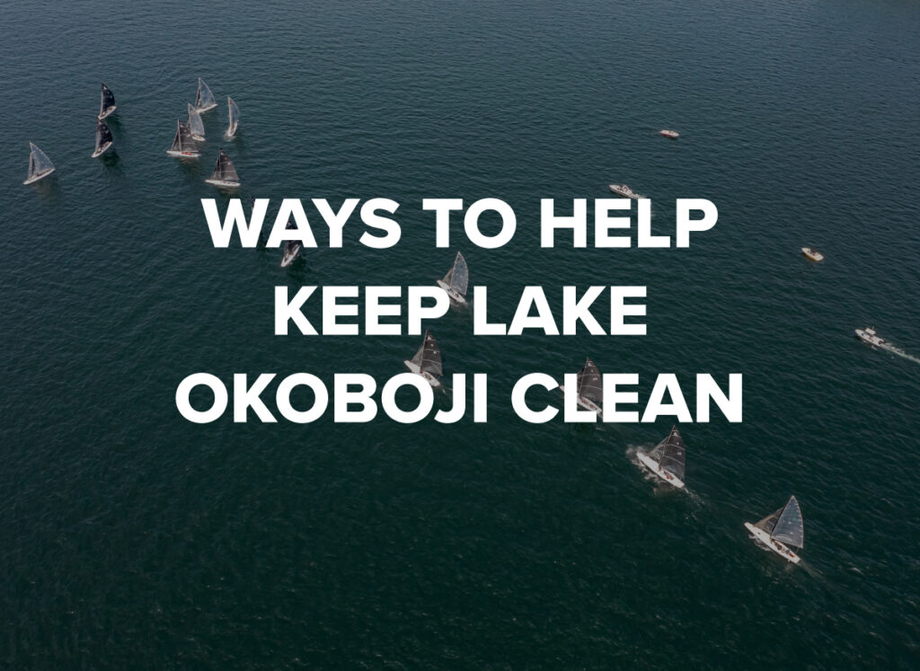 Ways to Help Keep Lake Okoboji Clean, Blog by Okoboji Realty